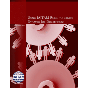 IAITAM Gray Paper: Using IAITAM Roles to Create Dynamic Job Descriptions